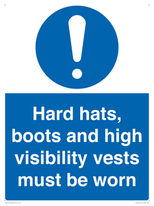 Hard hats, boots and high-visibility vests must be worn